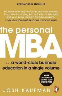 bokomslag The Personal MBA: A World-Class Business Education in a Single Volume
