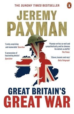 Jeremy Paxman - Great Britain's Great War, Häftad