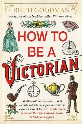 How to be a Victorian 1