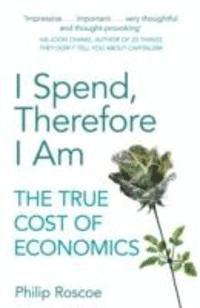 bokomslag I Spend Thererefore I am