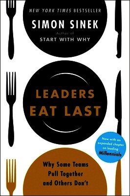 Simon Sinek - Leaders Eat Last, Häftad