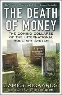 bokomslag The Death of Money