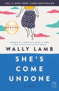 bokomslag She's Come Undone (Oprah's Book Club)