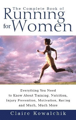 bokomslag The Complete Book Of Running For Women