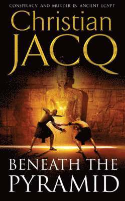 Christian Jacq - Beneath the Pyramid, Häftad