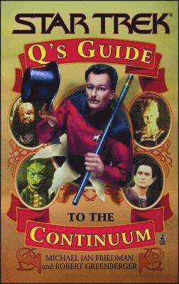 Michael Jan Friedman, Robert Greenberger - Q's Guide to the Continuum, Häftad