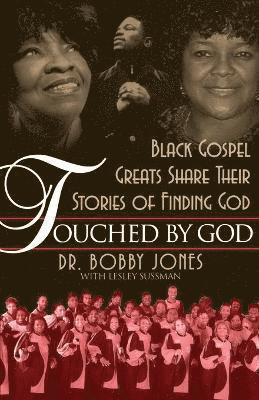 Bobby Jones, Lesley Sussman - Touched by God, Häftad