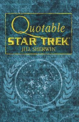 Jill Sherwin - Quotable "Star Trek", Häftad