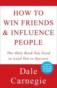 bokomslag How To Win Friends And Influence People