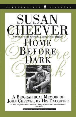 Susan Cheever - Home Before Dark, Häftad