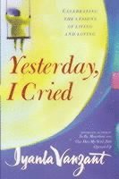 Iyanla Vanzant - Yesterday, I Cried, Häftad