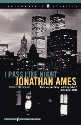Jonathan Ames - I Pass Like Night, Häftad