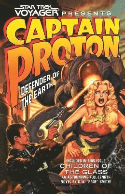 Dean Wesley Smith - Star Trek: Voyager Presents Captain Proton, Defender of the Earth, Häftad