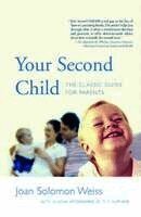 Joan Weiss - Your Second Child, Häftad