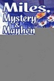 bokomslag Miles, Mystery & Mayhem