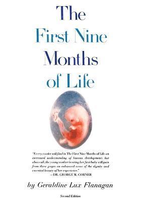 The First Nine Months of Life 1