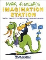 bokomslag Mark Kistler's Imagination Station: Learn How to Draw in 3-D with Public Television's Favorite Drawing Teacher