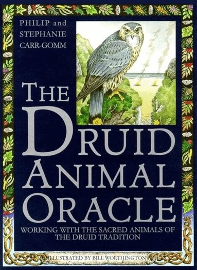 Philip Carr-Gomm, Stephanie Carr-Gomm - Druid Animal Oracle, Inbunden