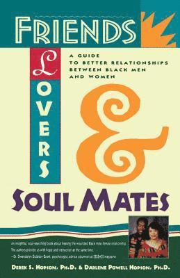 Friends, Lovers and Soul Mates 1