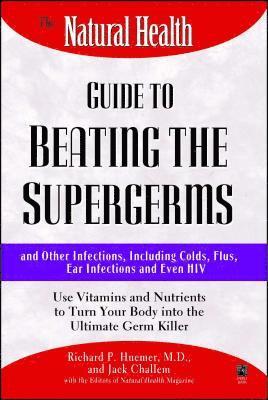 bokomslag The Natural Health Guide to Beating Supergerms