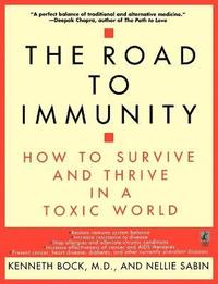 bokomslag Road to Immunity: How to Survive and Thrive in a Toxic World
