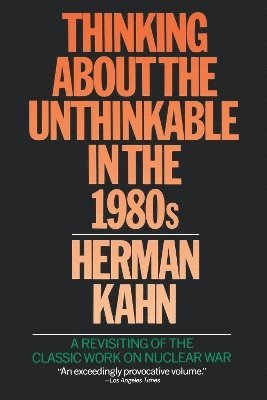 Herman Kahn - Thinking Unth 80SP, Häftad