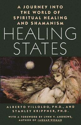Alberto Villoldo, Stanley Krippner - Healing States, Häftad