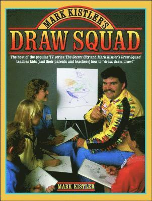 Mark Kistler's Draw Squad 1