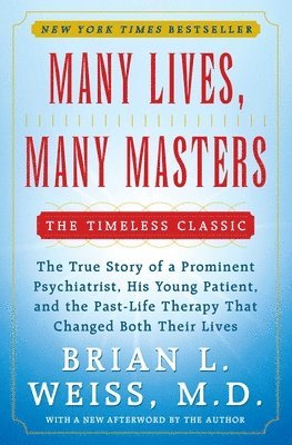 Brian L. Weiss - Many Lives, Many Masters, Häftad