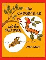 bokomslag The Caterpillar and the Polliwog