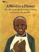 bokomslag A Weed Is a Flower: The Life of George Washington Carver