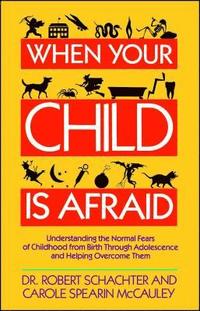 bokomslag When Your Child is Afraid