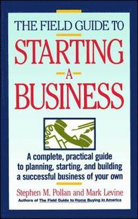 bokomslag The Field Guide to Starting a Business