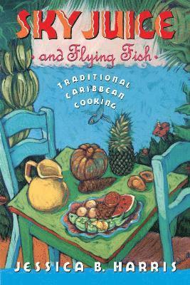 Jessica B. Harris - Sky Juice and Flying Fish, Häftad