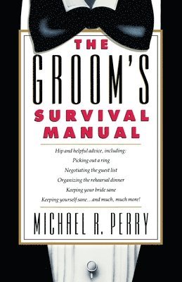 Michael R. Perry, Linda Marrow - Groom's Survival Manual, Häftad