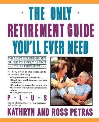 Kathryn Petras, Ross Petras - Only Retirement Guide You'LL Ever Need, Häftad