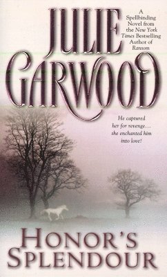 Julie Garwood - Honor's Splendour, Häftad