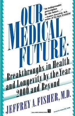 Our Medical Future 1