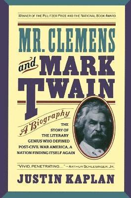 Justin Kaplan - Mr. Clemens and Mark Twain, Häftad