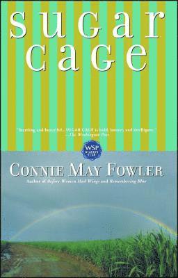 Connie May Fowler, Connie Fowler - Sugar Cage, Häftad
