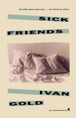 Ivan Gold, Jane Rosenman - Sick Friends, Häftad