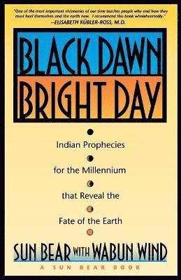 Sun Bear, Wabun Wind, Sun Bear, Sun, Bear Sun Bear - Black Dawn, Bright Day., Häftad