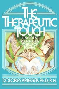 bokomslag Therapeutic Touch