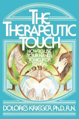 bokomslag Therapeutic Touch