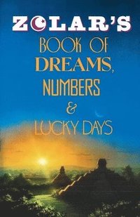 bokomslag Zolar's Book of Dreams, Numbers, and Lucky Days