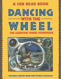 bokomslag Dancing with the Wheel