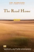 Jim Harrison - The Road Home, Häftad