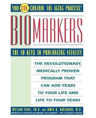 William Evans, Irwin H Rosenberg, Jacqueline Thompson - Biomarkers, Häftad