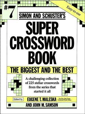 Eugene T. Maleska - Simon & Schuster Super Crossword Puzzle Book #7, Häftad