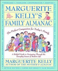 bokomslag Marguerite Kelly's Family Almanac/the Perfect Companion for Today's Family